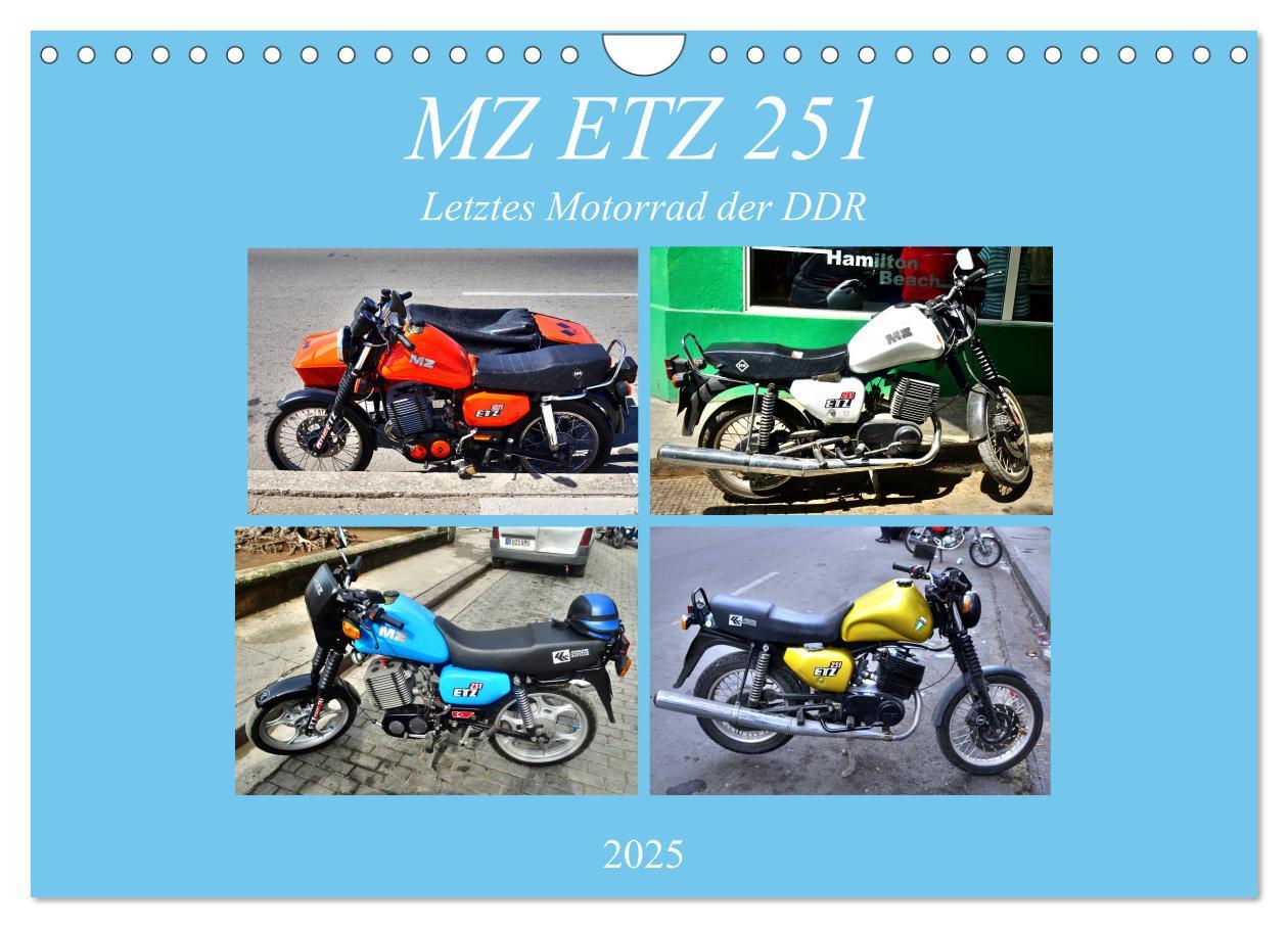 MZ ETZ 251 - Letztes Motorrad der DDR (Wandkalender 2025 DIN A4 quer), CALVENDO Monatskalender
