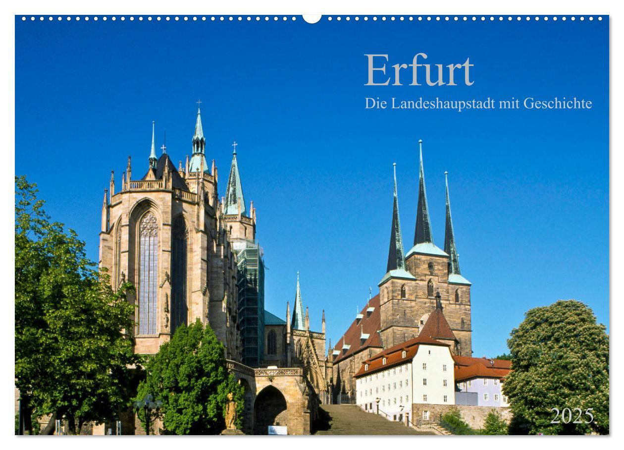 Erfurt - Die Landeshauptstadt mit Geschichte (Wandkalender 2025 DIN A2 quer), CALVENDO Monatskalender