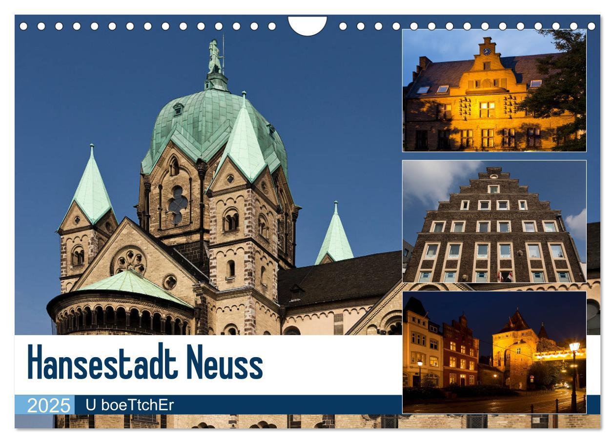 Hansestadt Neuss (Wandkalender 2025 DIN A4 quer), CALVENDO Monatskalender