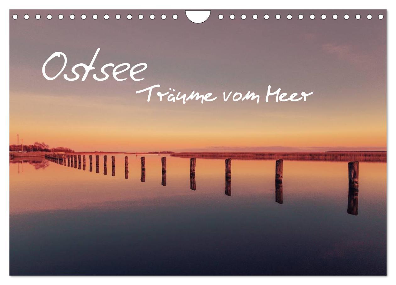 Ostsee - Träume vom Meer (Wandkalender 2025 DIN A4 quer), CALVENDO Monatskalender