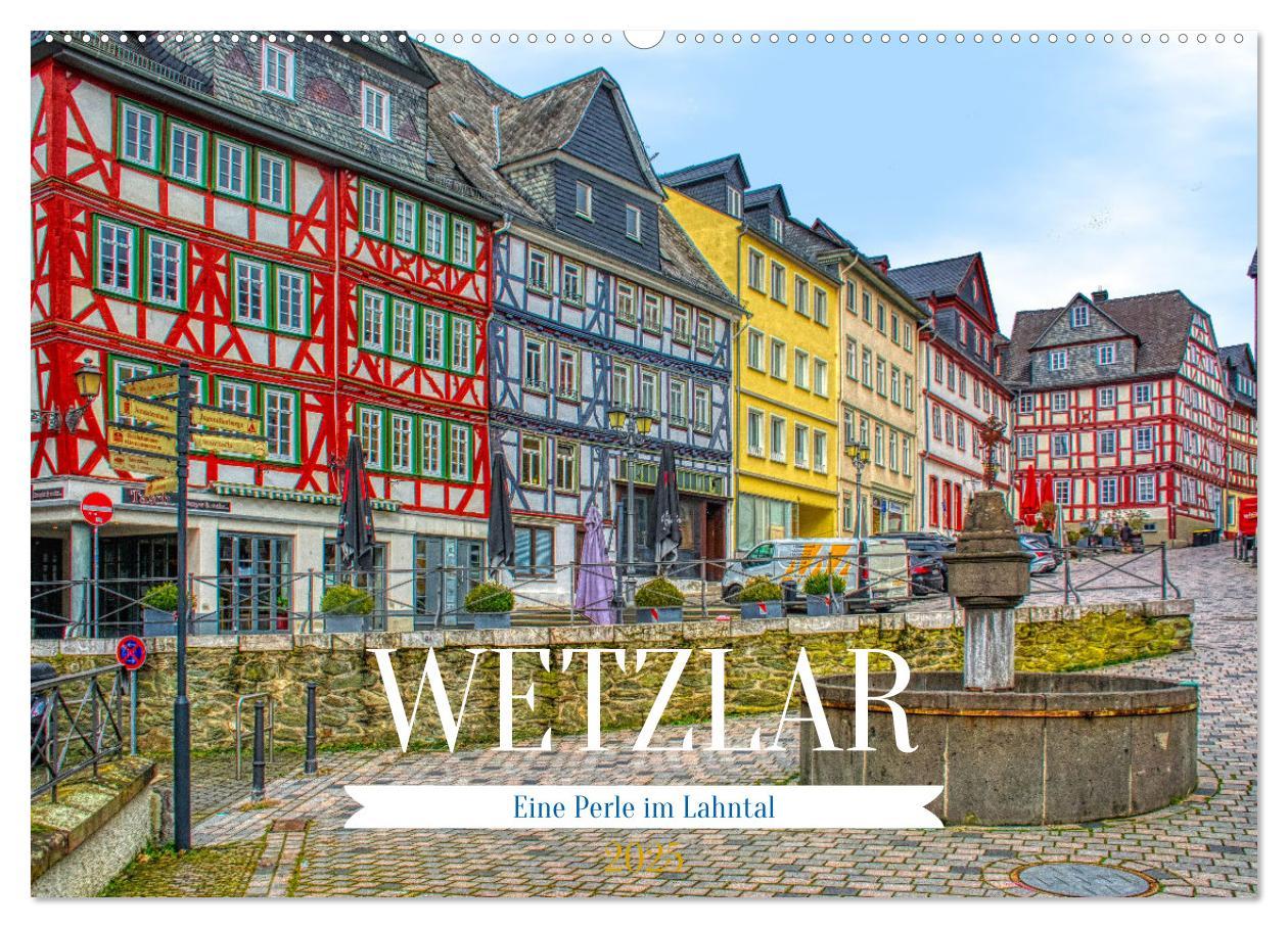 Wetzlar - Eine Perle im Lahntal (Wandkalender 2025 DIN A2 quer), CALVENDO Monatskalender