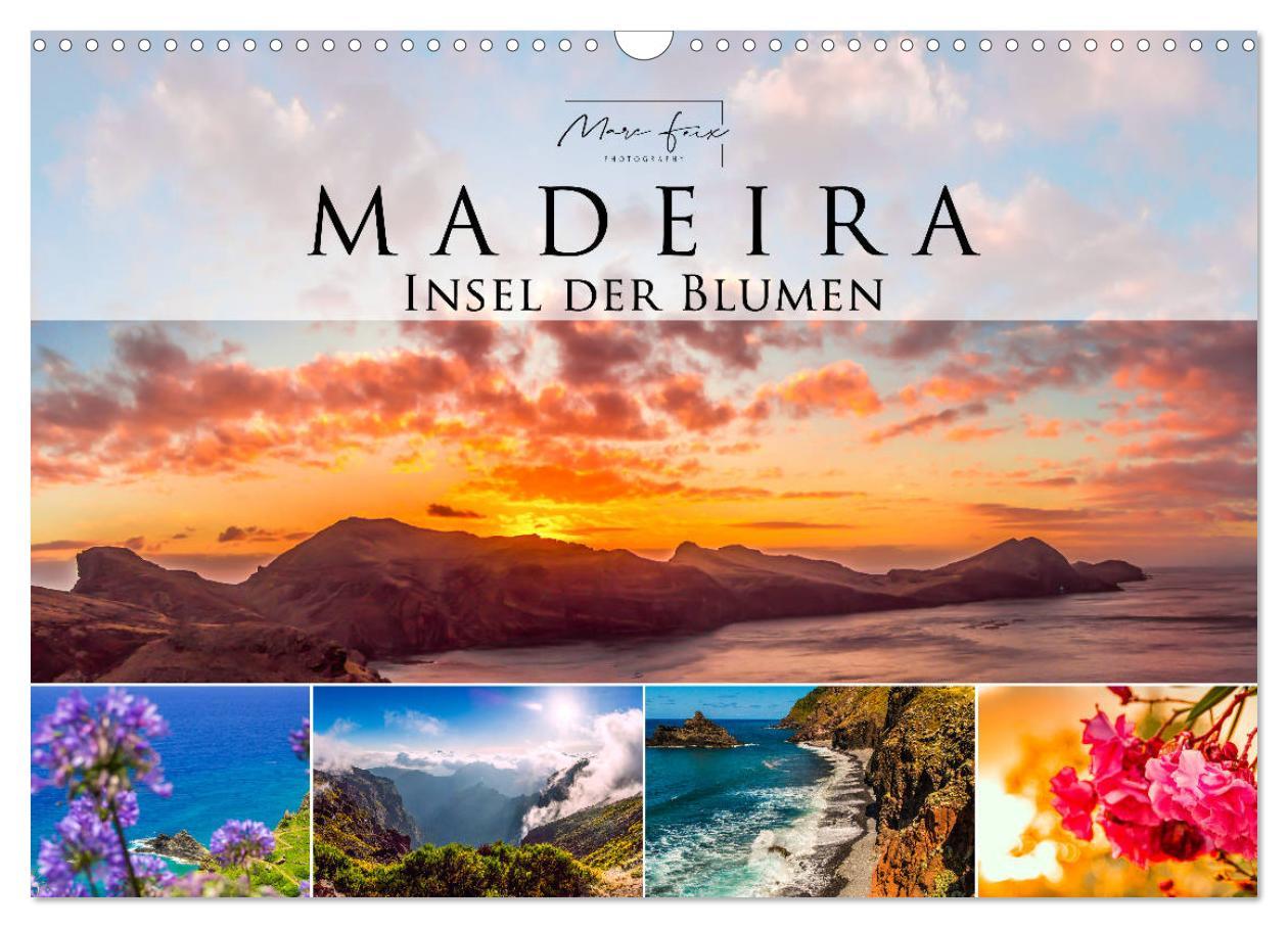 Madeira - Insel der Blumen 2025 (Wandkalender 2025 DIN A3 quer), CALVENDO Monatskalender