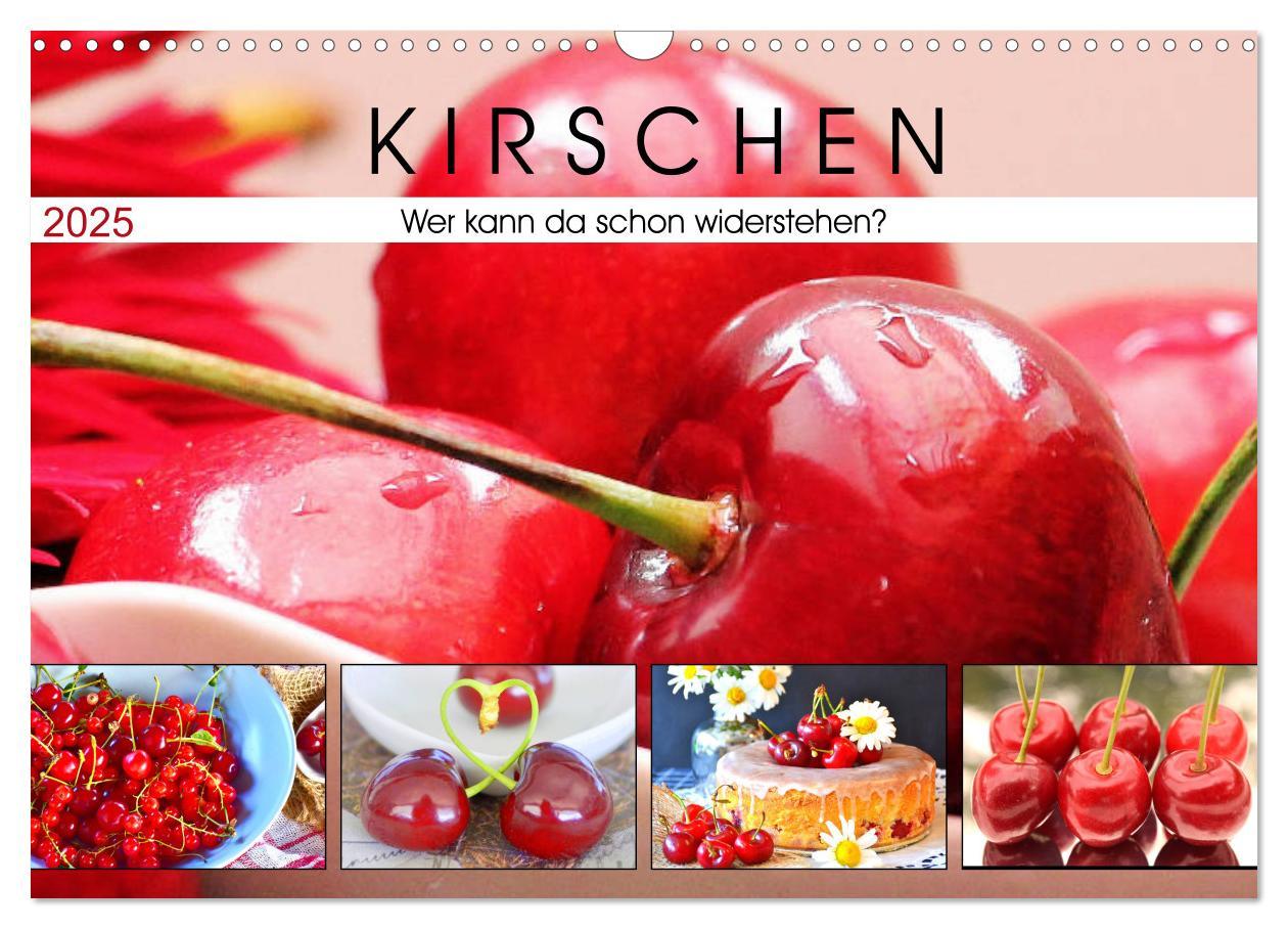 Kirschen. Wer kann da schon widerstehen? (Wandkalender 2025 DIN A3 quer), CALVENDO Monatskalender