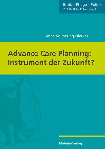 Advance Care Planning: Instrument der Zukunft?