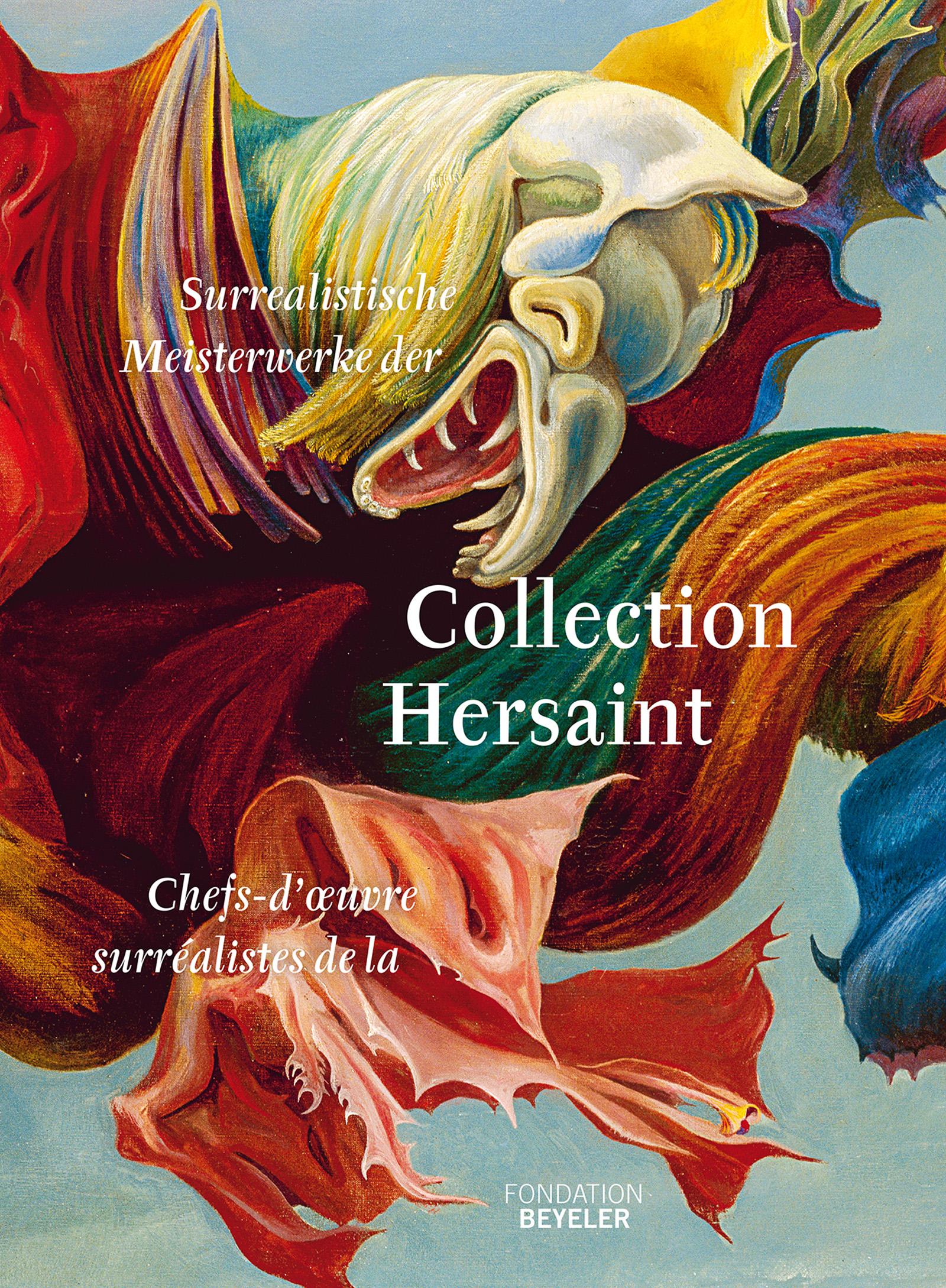 Collection Hersaint - Der Schlüssel der Träume / La Clef des songes. Zweisprachiger Ausstellungskatalog mit surrealistischen Meisterwerken