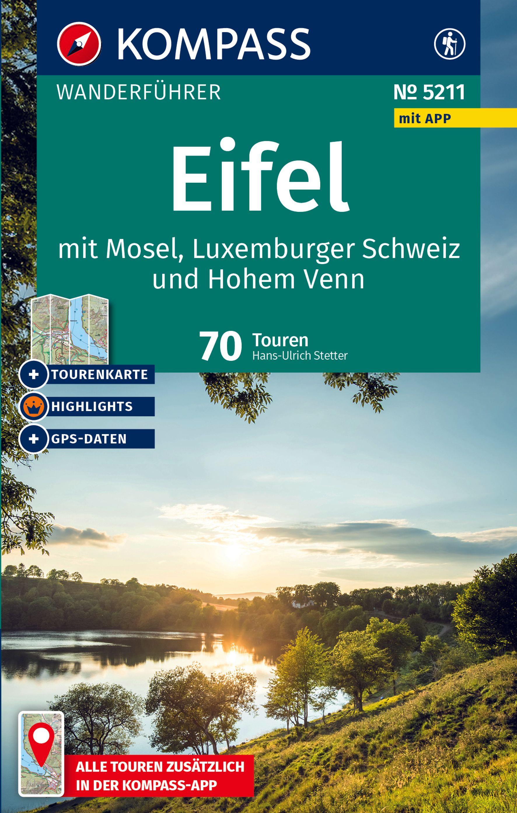 KOMPASS Wanderführer Eifel mit Mosel, Luxemburger Schweiz und Hohem Venn, 70 Touren mit Extra-Tourenkarte