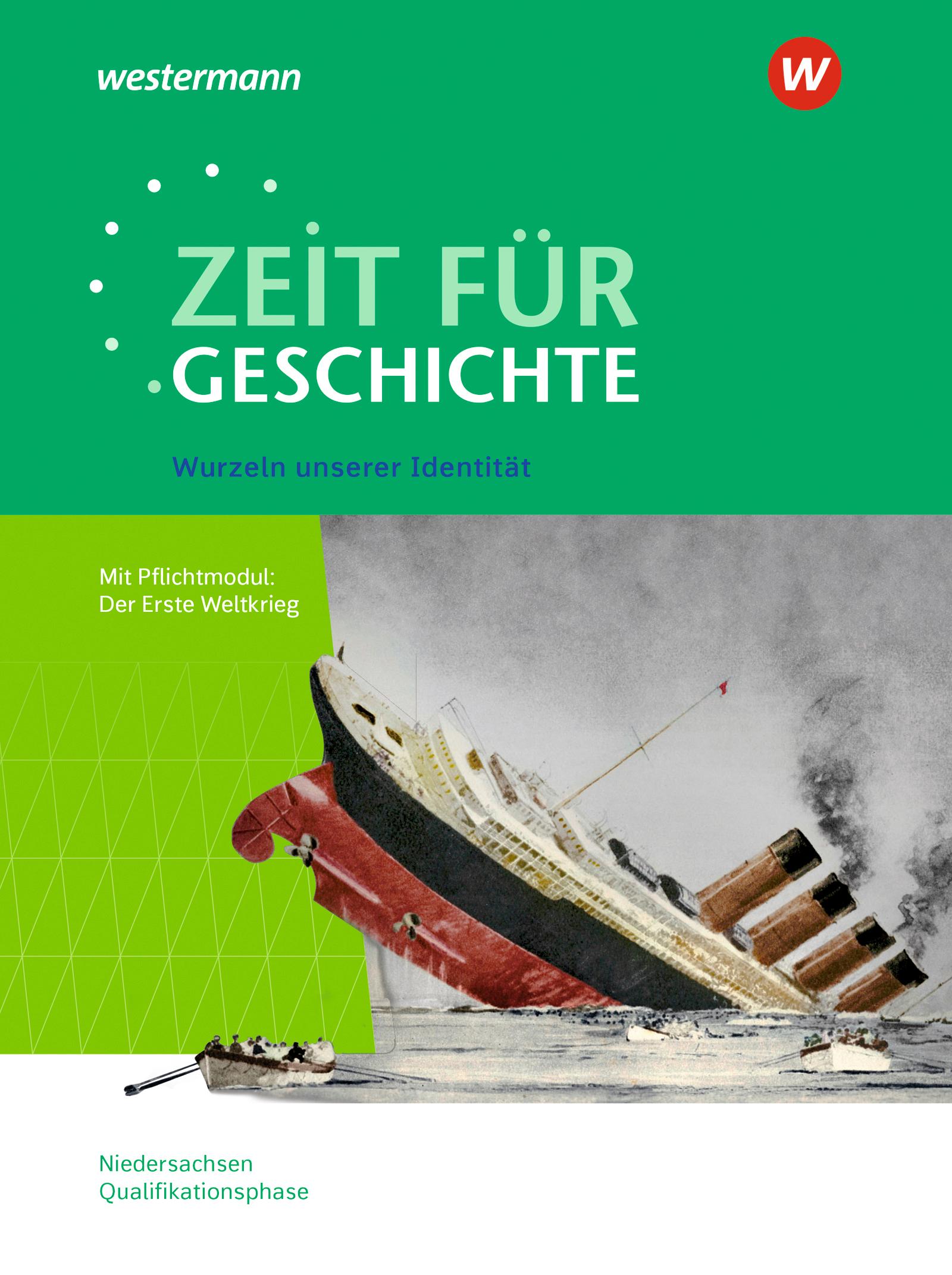 Zeit für Geschichte - Ausgabe für die Qualifikationsphase. Themenband ab dem Zentralabitur 2026 in Niedersachsen