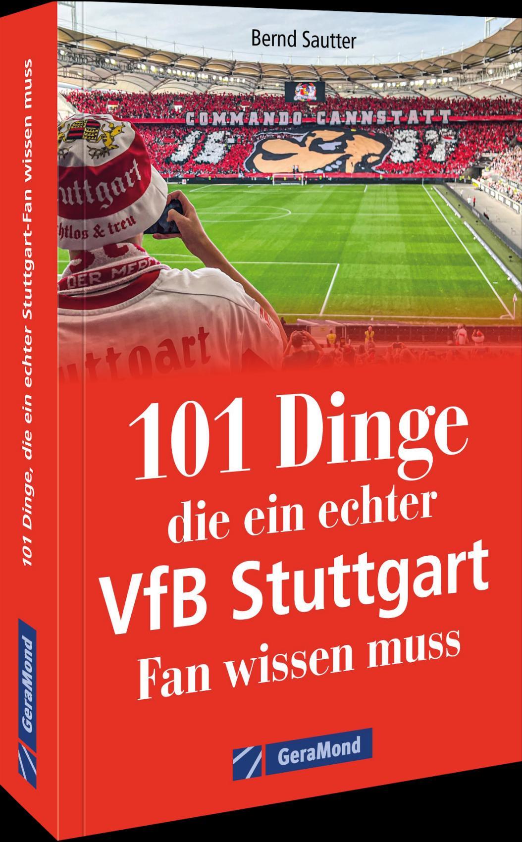 101 Dinge, die ein echter VfB Stuttgart Fan wissen muss