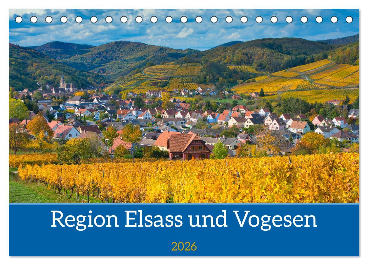 Region Elsass und Vogesen (Tischkalender 2026 DIN A5 quer), CALVENDO Monatskalender