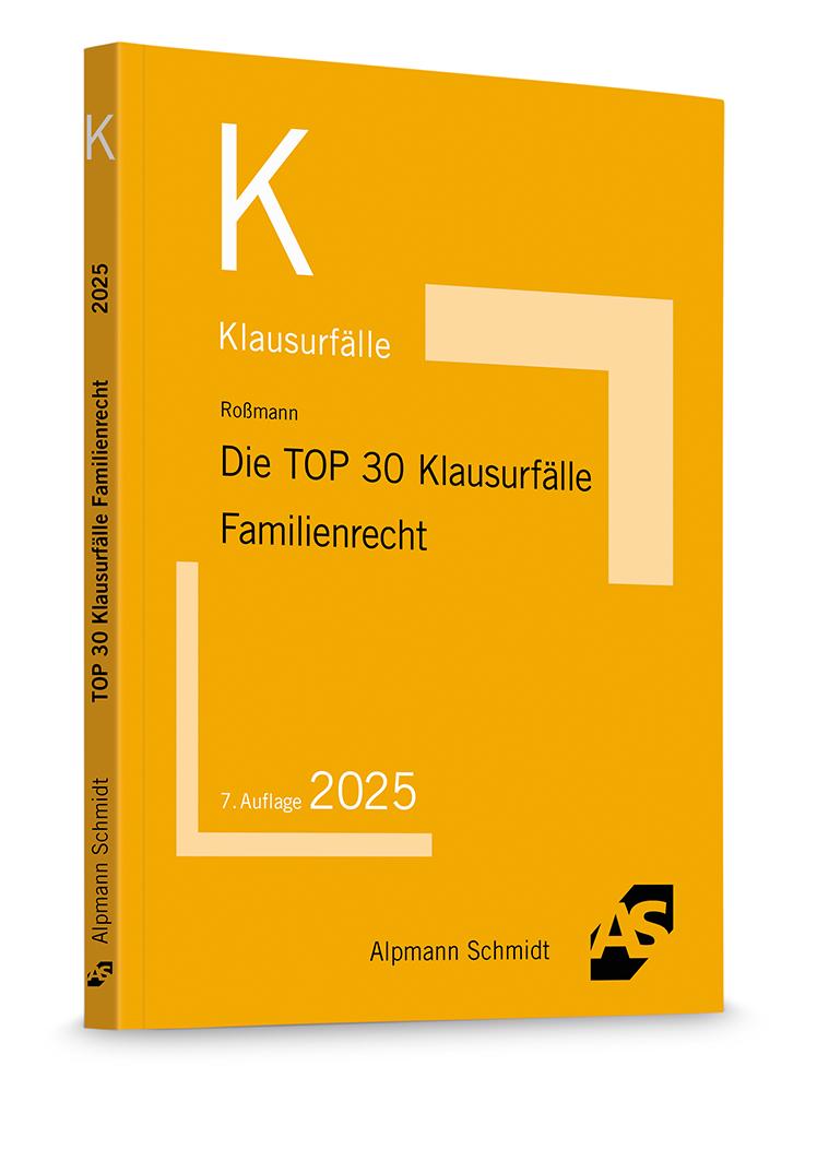Die TOP 30 Klausurfälle Familienrecht