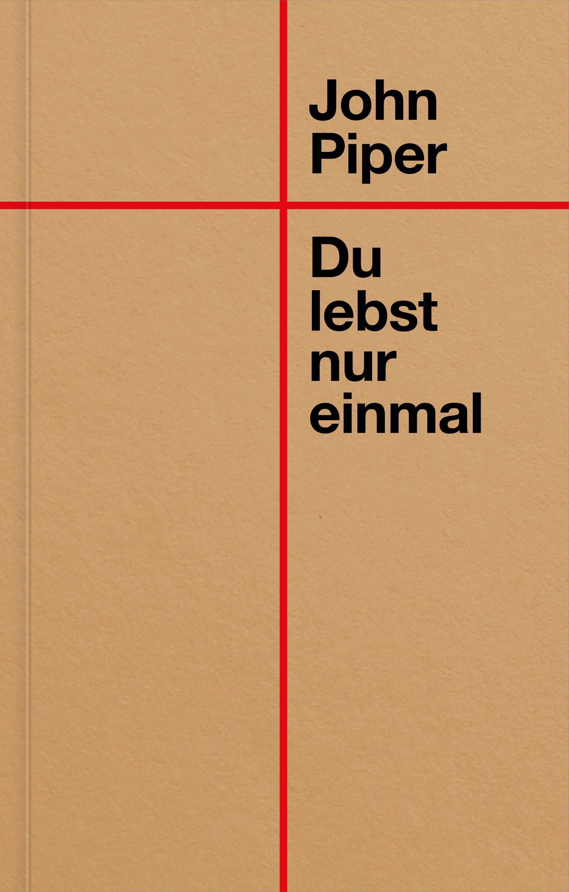 Du lebst nur einmal