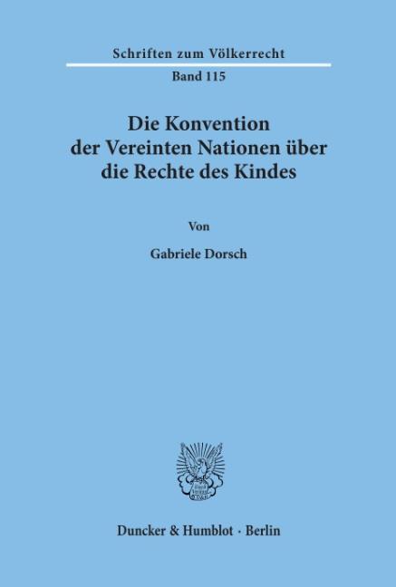 Die Konvention der Vereinten Nationen über die Rechte des Kindes.