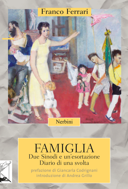 Famiglia. Due Sinodi e un'esortazione. Diario di una svolta