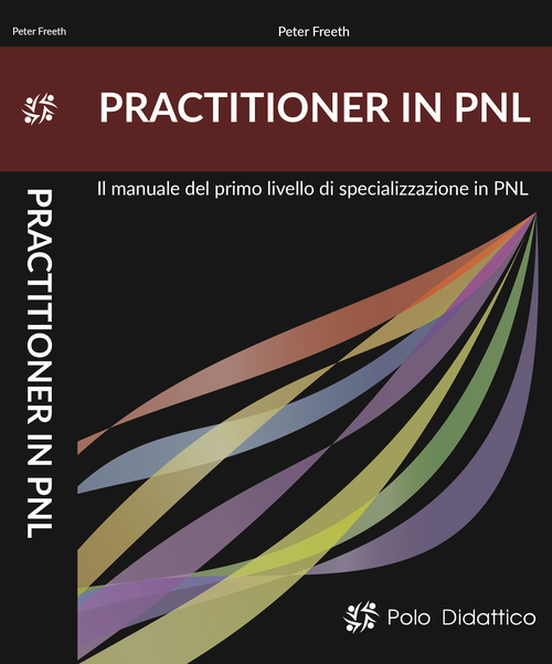 Parctitioner in PNL. Il primo livello di specializzazione in PNL