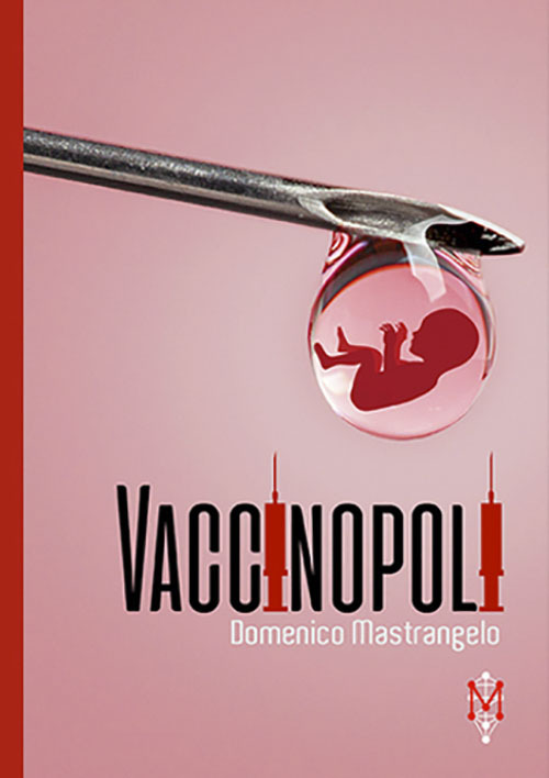 Vaccinopoli (venduto esclusivamente sul sito dell'editore)